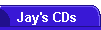 Jay's CDs